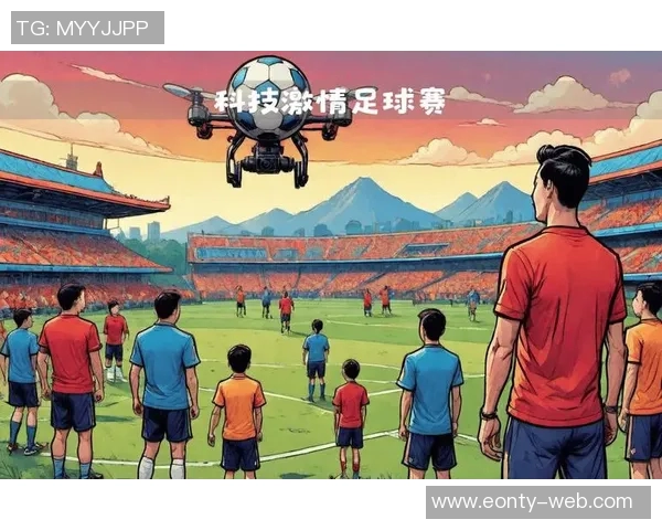 一场足球盛宴带你领略激情与梦想的完美结合 一场足球盛宴带你领略激情与梦想的完美结合